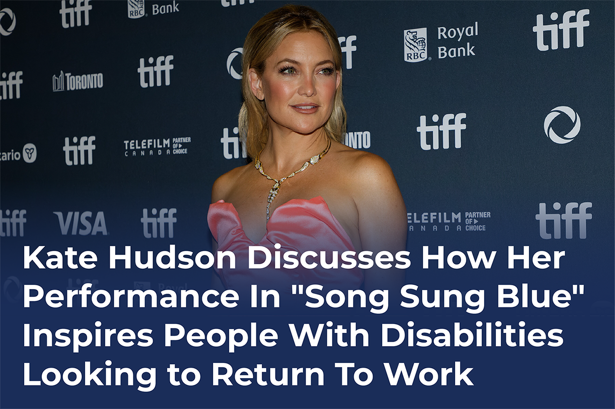 Oscar Nominee Kate Hudson: 'Song Sung Blue' Inspires People With Disabilities Looking To Return To Work